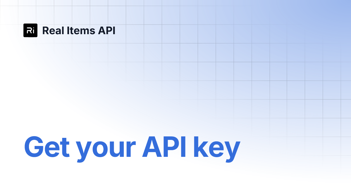 Get your API key | Real Items API